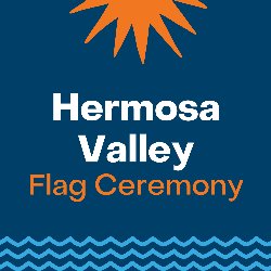 Hermosa Valley Flag Ceremony 